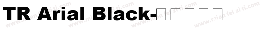 TR Arial Black字体转换